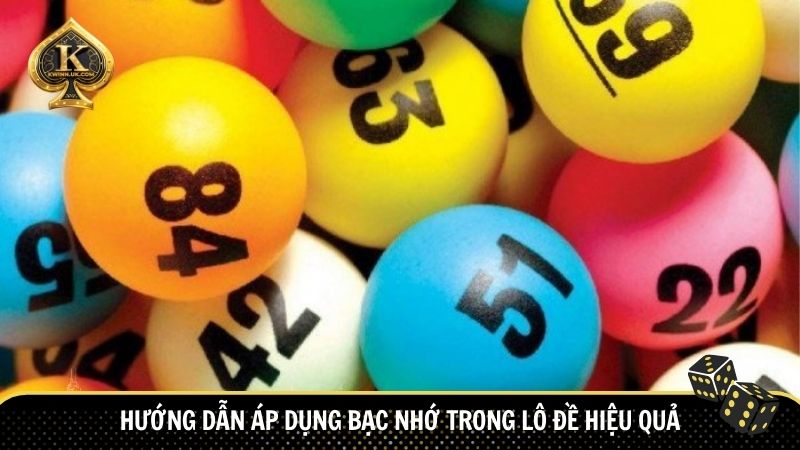 Hướng dẫn áp dụng bạc nhớ trong lô đề hiệu quả