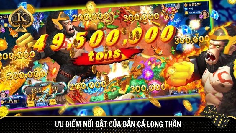 Ưu điểm nổi bật của Bắn Cá Long Thần