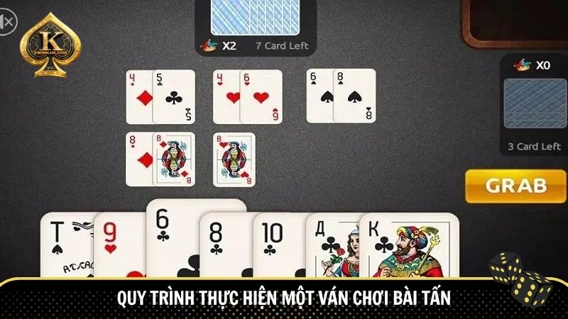 Quy trình thực hiện một ván chơi bài tấn
