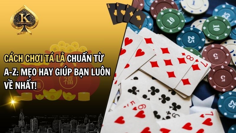 Cách chơi tá lả