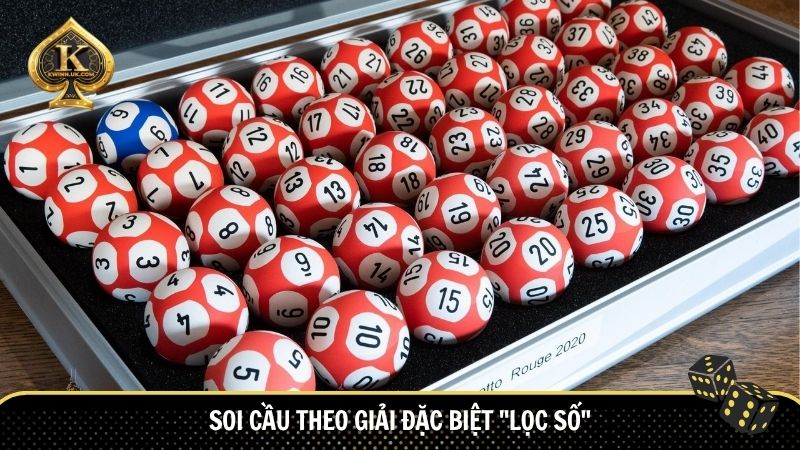 Soi cầu theo giải đặc biệt "lọc số"