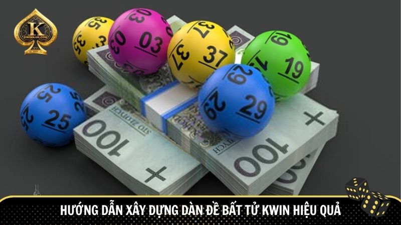 Hướng dẫn xây dựng dàn đề bất tử Kwin hiệu quả