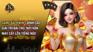 Game bài Kwin