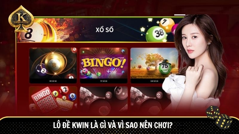 Lô đề Kwin là nơi mang lại trải nghiệm cá cược trực tuyến an toàn