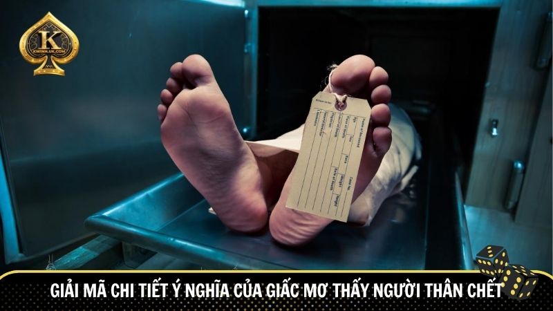 Giải mã chi tiết ý nghĩa của giấc mơ thấy người thân chết
