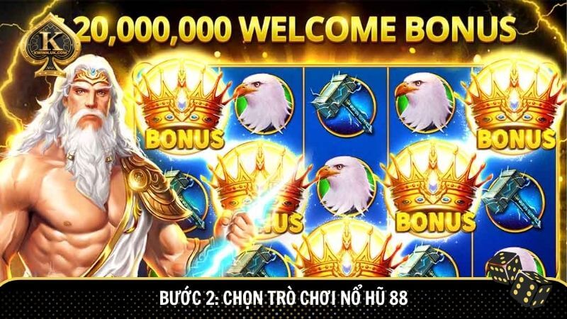 Bước 2: Chọn trò chơi Nổ Hũ 88