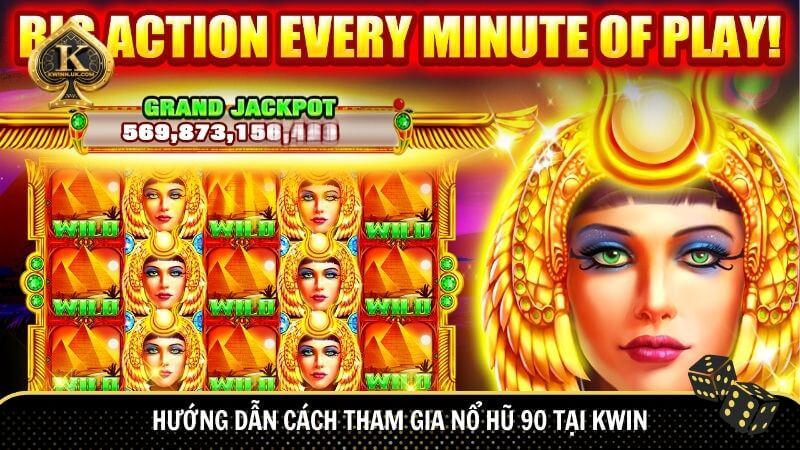 Hướng dẫn cách tham gia Nổ Hũ 90 tại KWIN