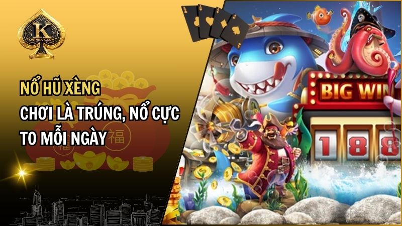 Nổ hũ xèng