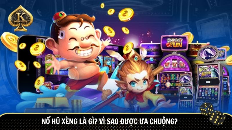 Nổ hũ xèng là một trong những trò chơi slot game nổi bật nhất tại Kwin
